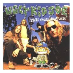 Ugly Kid Joe : Collection