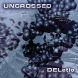 Uncrossed : DELetio