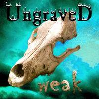 Ungraved : Weak