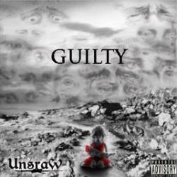 Unsraw : Guilty