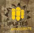 Uplifted : Approximate