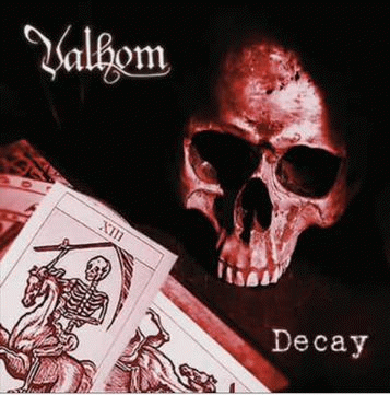 Valhom : Decay