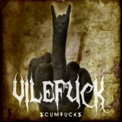 Vilefuck : Scumfucks-demo