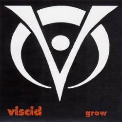 Viscid : Grow