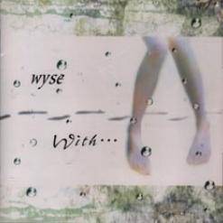 Wyse : With...