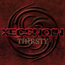 XecsNoin : Thristy