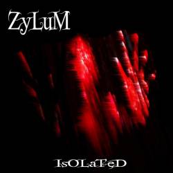 Zylum : Isolated