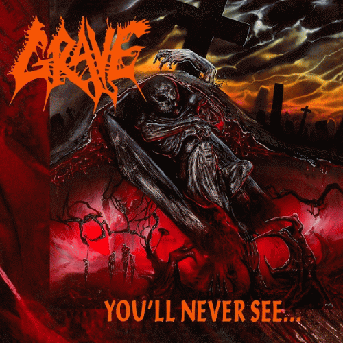 Grave (SWE-1) You'll Never See... (Album)- Spirit of Metal Webzine (en)