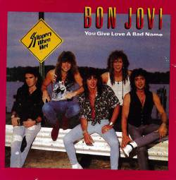 Bon Jovi You Give Love A Bad Name Raise Your Hands 7 Spirit Of Metal Webzine En