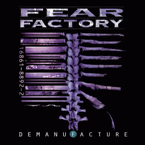 Fear Factory Demanufacture (Album)- Spirit of Metal Webzine (fr)