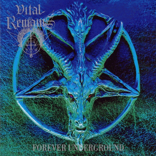 Vital Remains Forever Underground (Album)- Spirit of Metal Webzine (en)