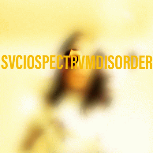 0decathexis0 : Svciospectrvmdisorder