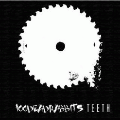 100deadrabbits : Teeth