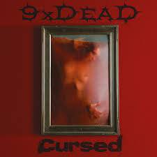 9xDead : Cursed