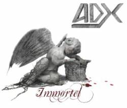 ADX : Immortel