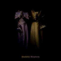 Absolutist : Blasphemy