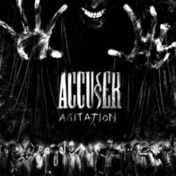 Accuser : Agitation