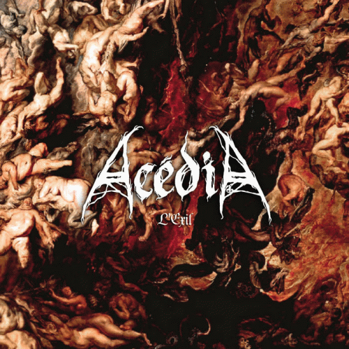 Acédia (CAN) : L'Exil