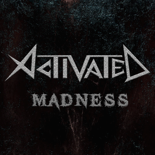 Activated : Madness