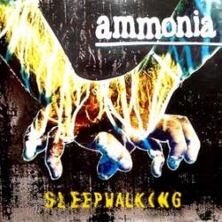 Ammonia : Sleepwalking
