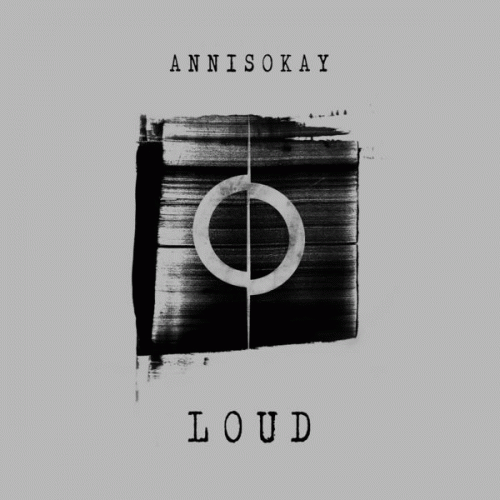Annisokay : Loud