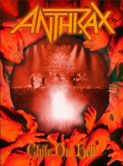 Anthrax : Chile on Hell