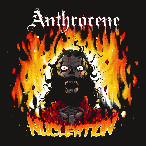 Anthrocene : Nucleation