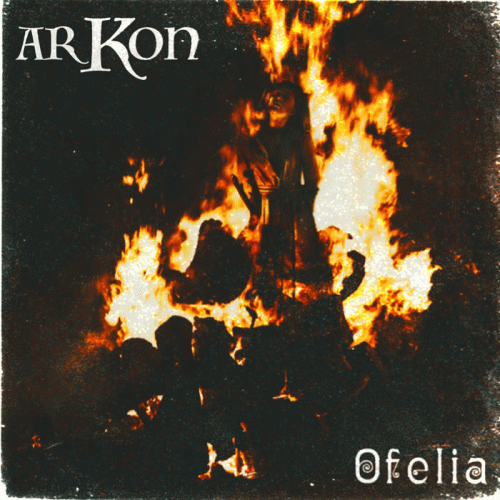 Arkon : Ofelia