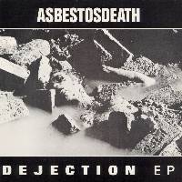 Asbestosdeath : Dejection