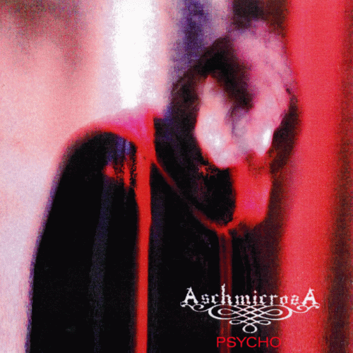 Aschmicrosa : Psycho