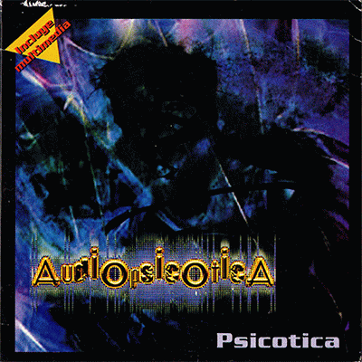 Audiopsicotica : Psicótica
