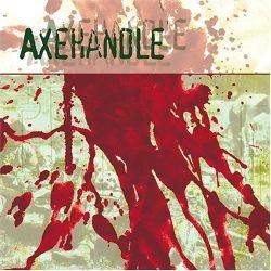 Axehandle : Axehandle