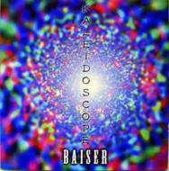 Baiser : Kaleidoscope