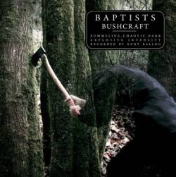 Baptists : Bushcraft