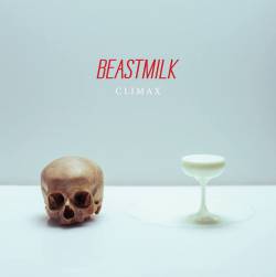 Beastmilk : Climax