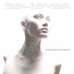 Believer : Transhuman