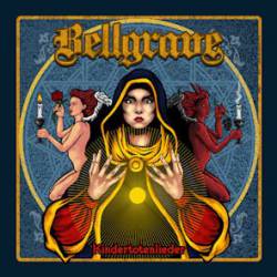 Bellgrave : Kindertotenlieder Bellgrave : Kindertotenlieder