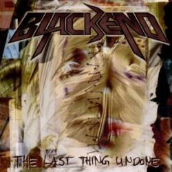 Blackend (GER) : The Last Thing Undone