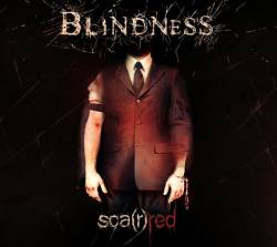 Blindness : Sca(r)red
