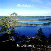 Blodsband : Intolerans