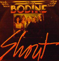 Bodine : Shout