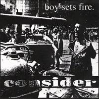 BoySetsFire : Consider BoySetsFire : Consider