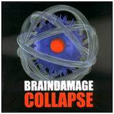 Braindamage : Collapse