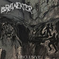 Braineater : Reclusive