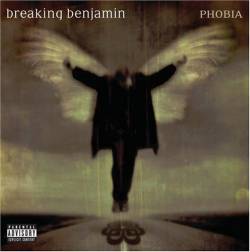 Breaking Benjamin : Phobia