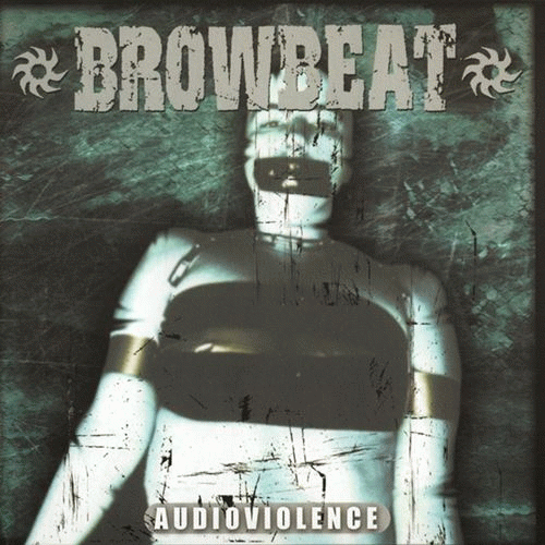 Browbeat : Audioviolence