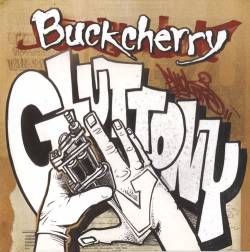 Buckcherry : Gluttony