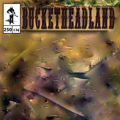 Buckethead : 250