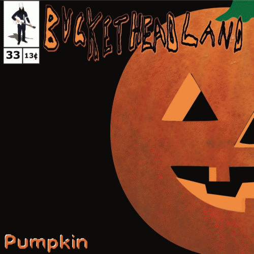 Buckethead : Pumpkin