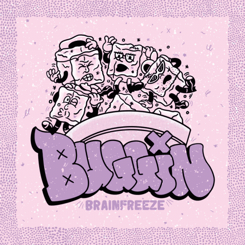 Buggin : Brainfreeze